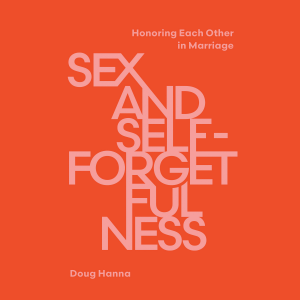 Sex and Self-Forgetfulness