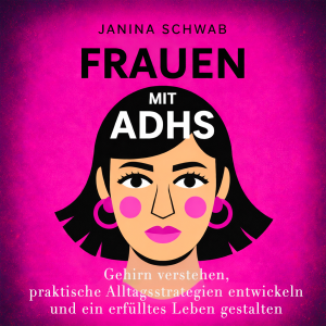 Frauen mit ADHS