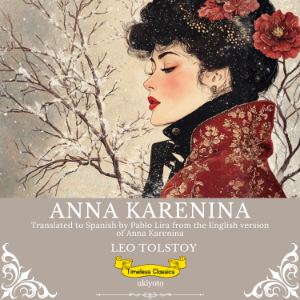 Anna Karenina Spanish Version | Timeless Classics