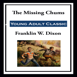 The Missing Chums