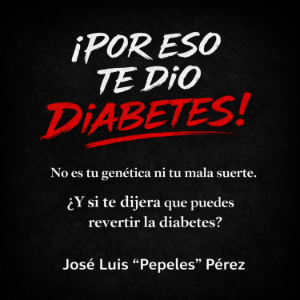 ¡Por eso te dio diabetes!