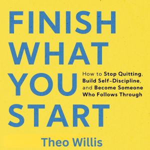 Finish What You Start