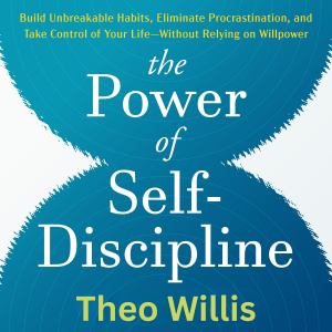The Power of Self-Discipline