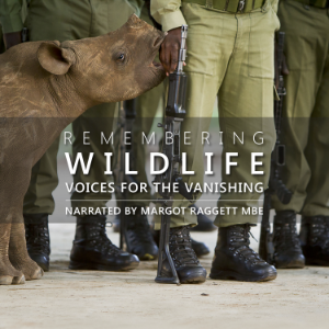 Voices for the Vanishing: Remembering Wildlife