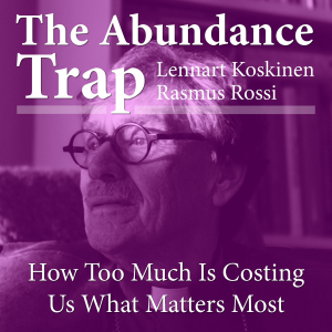 The Abundance Trap