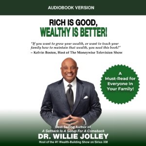 Rich Is Good, Wealthy Is Better!