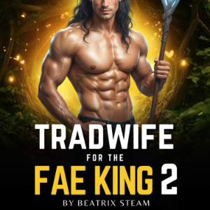 Tradwife for the Fae King 2