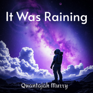 It Was Raining