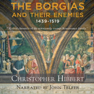 The Borgias and Their Enemies: 1431-1519-logo