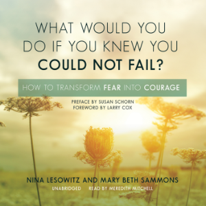 What Would You Do If You Knew You Could Not Fail?-logo