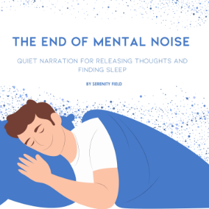 The End of Mental Noise