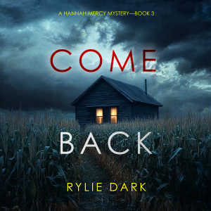 Come Back (A Hannah Mercy FBI Suspense Thriller—Book Three)