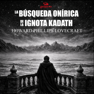 La Búsqueda Onírica de la Ignota Kadath