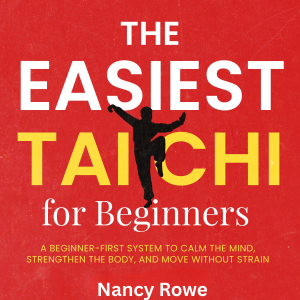The Easiest Tai Chi for Beginners