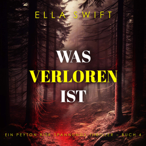 Was verloren ist (Ein Peyton Risk Spannungs-Thriller – Buch 4)-logo