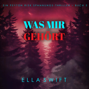 Was mir gehört (Ein Peyton Risk Spannungs-Thriller – Buch 5)-logo