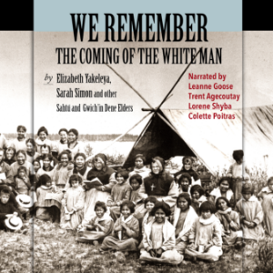 We Remember the Coming of the White Man