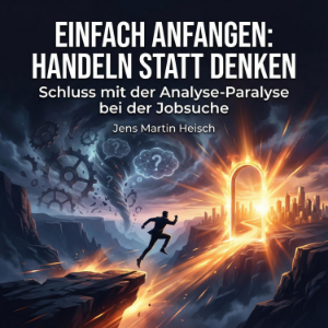 Einfach anfangen: Handeln statt Denken