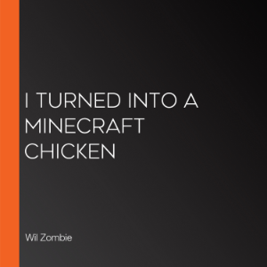 I Turned Into a Minecraft Chicken