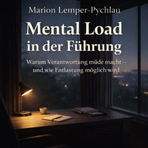 Mental Load in der Führung