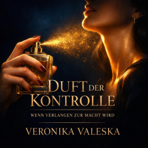 Duft der Kontrolle