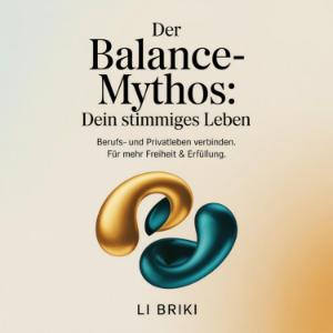 Der Balance-Mythos - Dein stimmiges Leben-logo