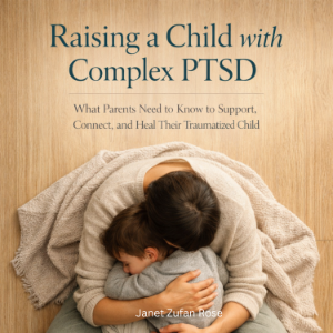 Raising a Child with Complex PTSD