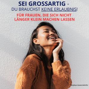 Sei großartig – du brauchst keine Erlaubnis!-logo
