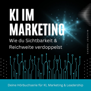 KI im Marketing - Effizient zum Ziel