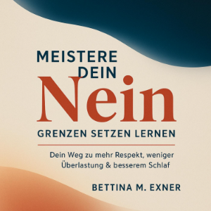 Meistere dein Nein - Grenzen setzen lernen