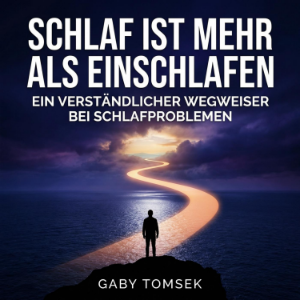 Schlaf ist mehr als Einschlafen