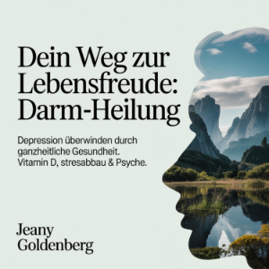 Darmheilung-Schlüssel bei Angst & Depressionen