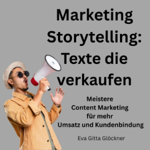 Marketing Storytelling - Texte die verkaufen