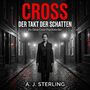 Cross – Der Takt der Schatten
