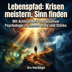 Lebenspfad - Krisen meistern, Sinn finden