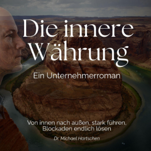 Die innere Währung: Ein Unternehmerroman-logo