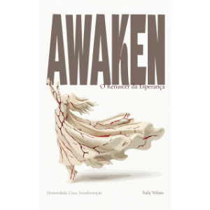 Awaken: O Renascer da Esperança