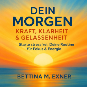 Dein Morgen: Kraft, Klarheit & Gelassenheit