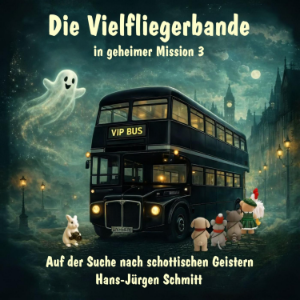 Die Vielfliegerbande in geheimer Mission 3