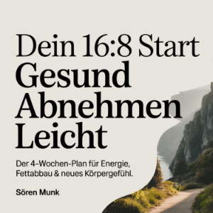 Dein 16 -8 Start - Gesund abnehmen leicht