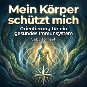 Mein Körper schützt mich