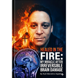 HEALED IN THE FIRE