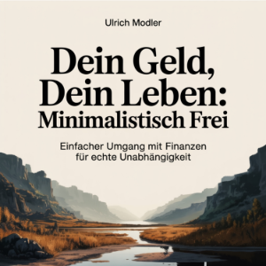 Dein Geld, dein Leben: Minimalistisch frei-logo