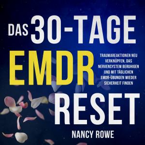Das 30-Tage-EMDR-Reset