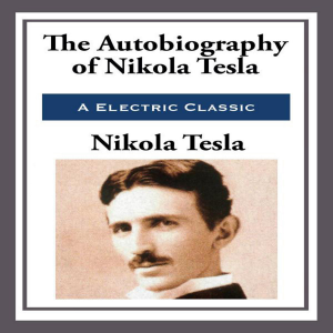 The Autobiography of Nikola Tesla