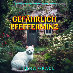 Gefährliche Pfefferminz (Ein Penny-Hawthorne-Krimi – Band 3)