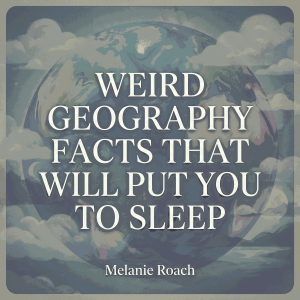 Weird Geography Facts That Will Put You To Sleep-logo