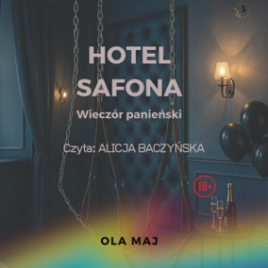 Hotel Safona. Wieczór panieński