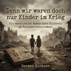 Denn wir waren doch nur Kinder im Krieg-logo