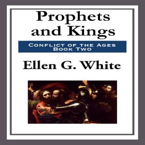 The Story of Prophets and Kings